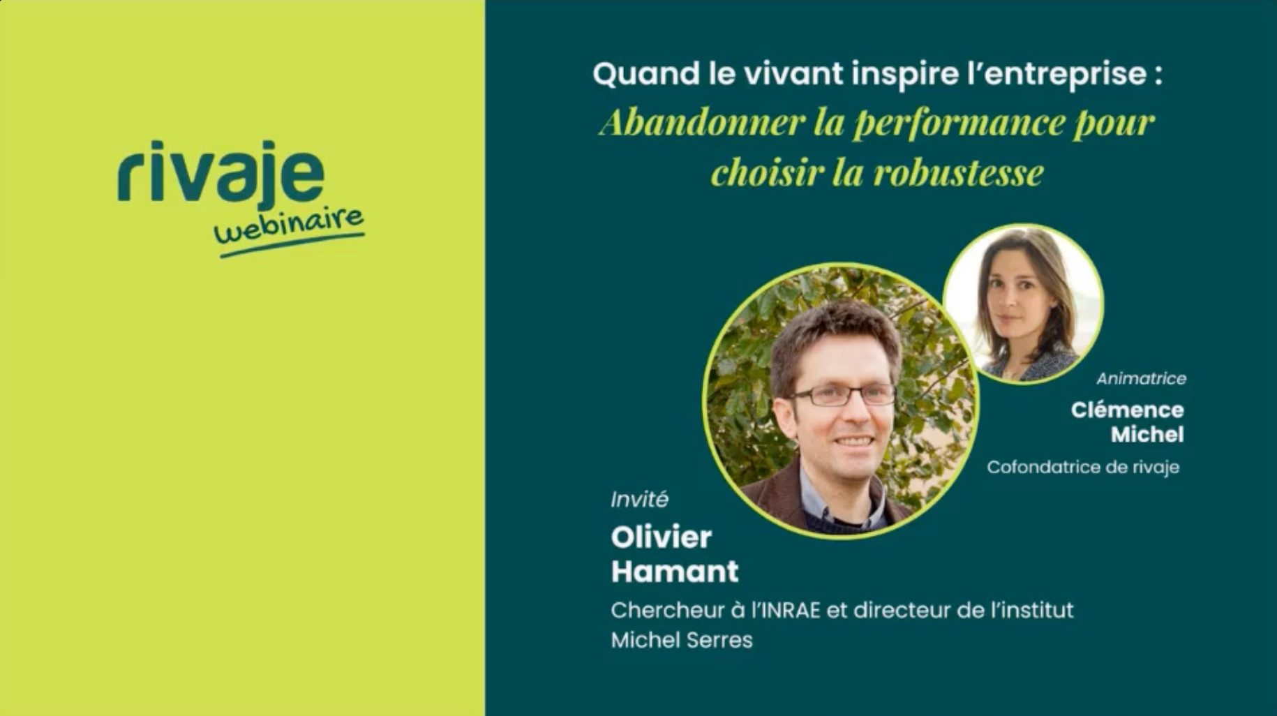 Vidéo du webinaire “Quand l’entreprise s’inspire du vivant” - La robustesse du vivant avec Olivier Hamant